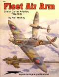 Fleet Air Arm - British Carrier Aviation 1939 - 1945 by MACKAY, Ron